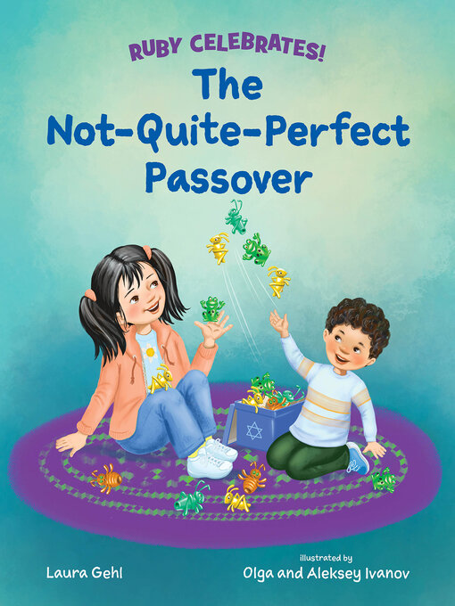 Title details for The Not-Quite-Perfect Passover by Laura Gehl - Available